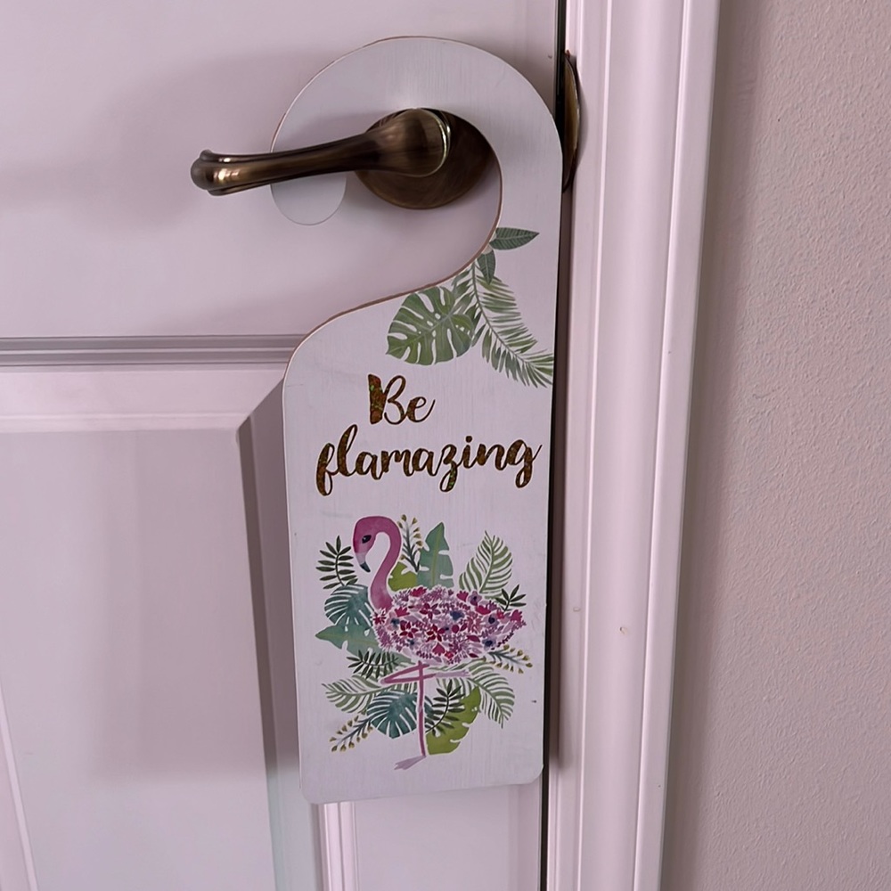 “Be Flamazing” door hanging